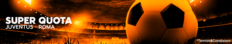 Le Super Quote di Juve-Roma!